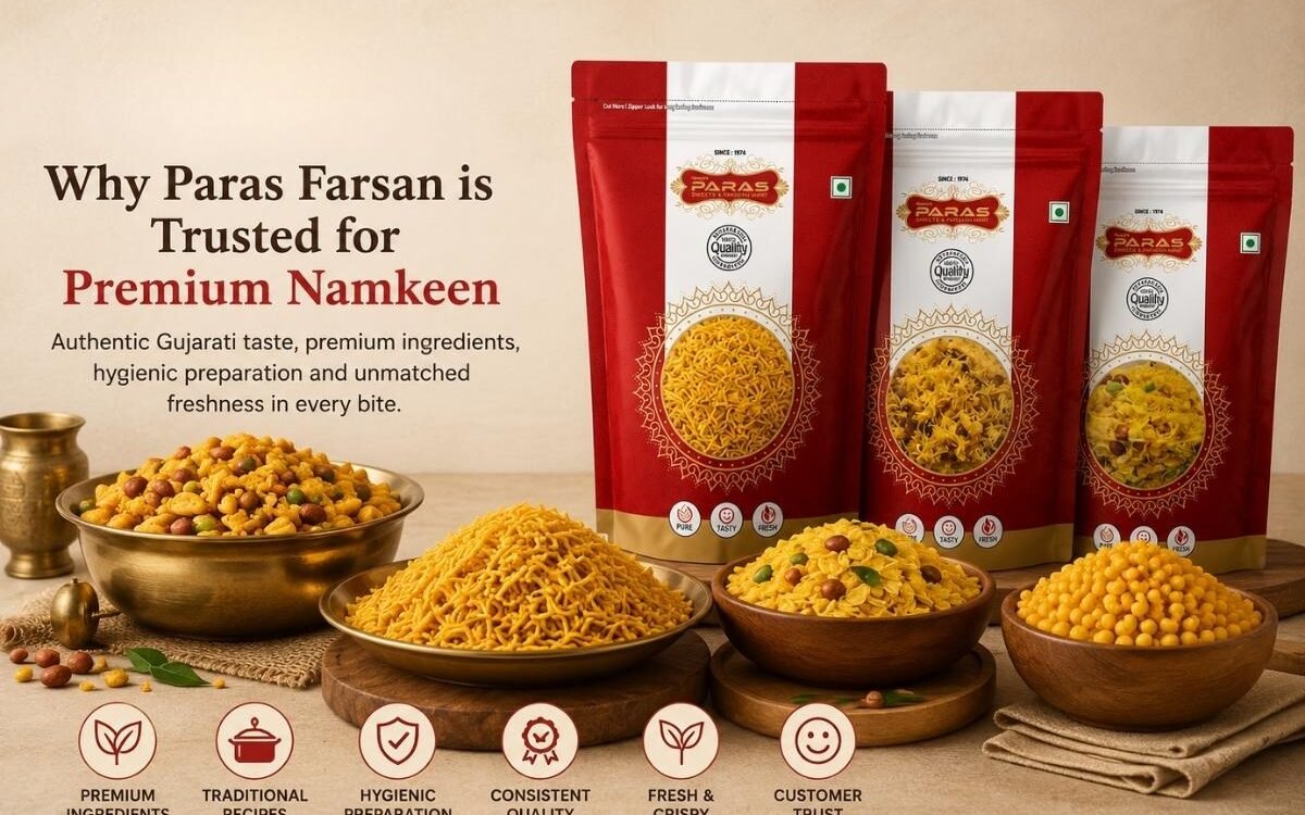 Why Paras Farsan is Trusted for Premium Namkeen