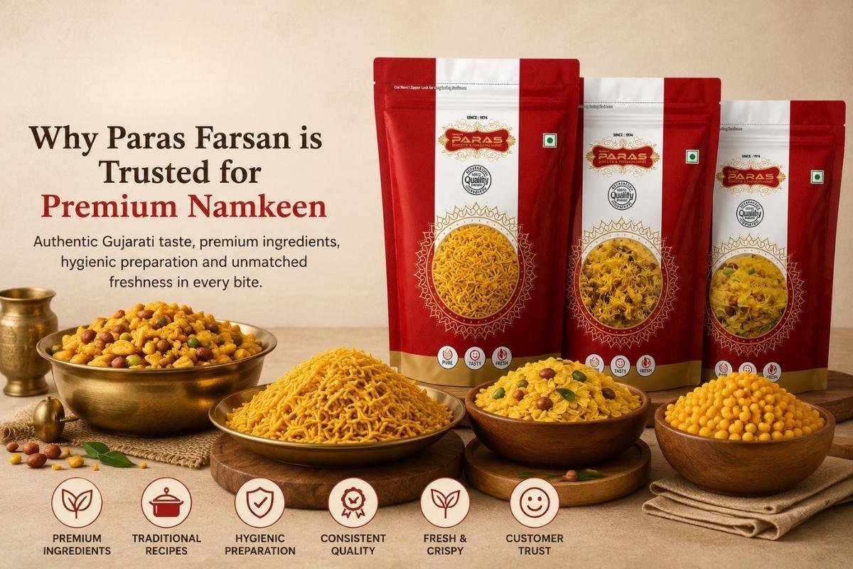 Why Paras Farsan is Trusted for Premium Namkeen